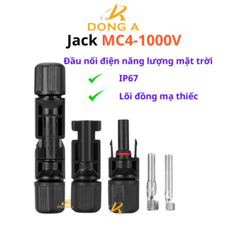 Cặp jack nối mc4-1000v, 1500v kết nối pin năng lượng mặt trời chuyên dụng, jack mc4 1000v-1500v
