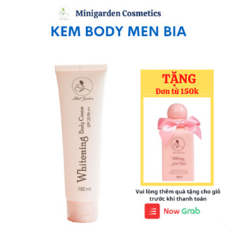 Kem body men bia kem dưỡng da toàn thân Mini Garden whitening body cream SPF 25 PA ++ dưỡng trắng da 180m PV1007