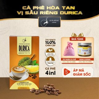 Cà Phê Sầu Riêng, Cà Phê Loại ĐẶC BIỆT THƠM NGON TIỆN LỢI - DURICA - LE PLATEAU COFFEE