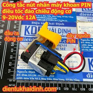 Công tắc nút nhấn máy khoan PIN điều tốc đảo chiều điều khiển động cơ motor DC 9-20Vdc 12A kde7769