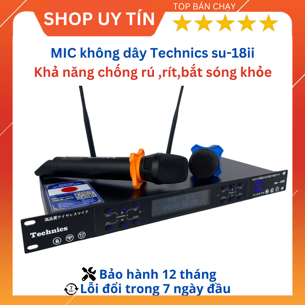 (Technology of JAPAN)Micro không dây cao cấp TECHNICS SU-18II hát nhẹ,hút mic,chất tiếng hay,sóng kh
