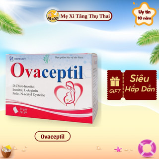 Ovaceptil bổ trứng, tăng thụ thai, điều hòa nội tiết tố, điều hòa kinh nguyệt, tăng thụ thai