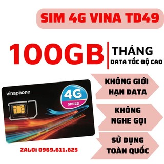 Sim 4g vinaphone td49 tặng full 100gb tốc độ cao sài max data không cần nạp tiền