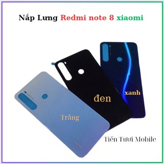 Nắp xiaomi redmi note 8,thay thế