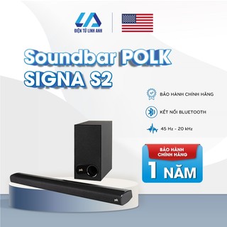 Loa Soundbar POLK SIGNA S2 hàng chính hãng bảo hành 12 tháng PGI - Linh Anh Audio