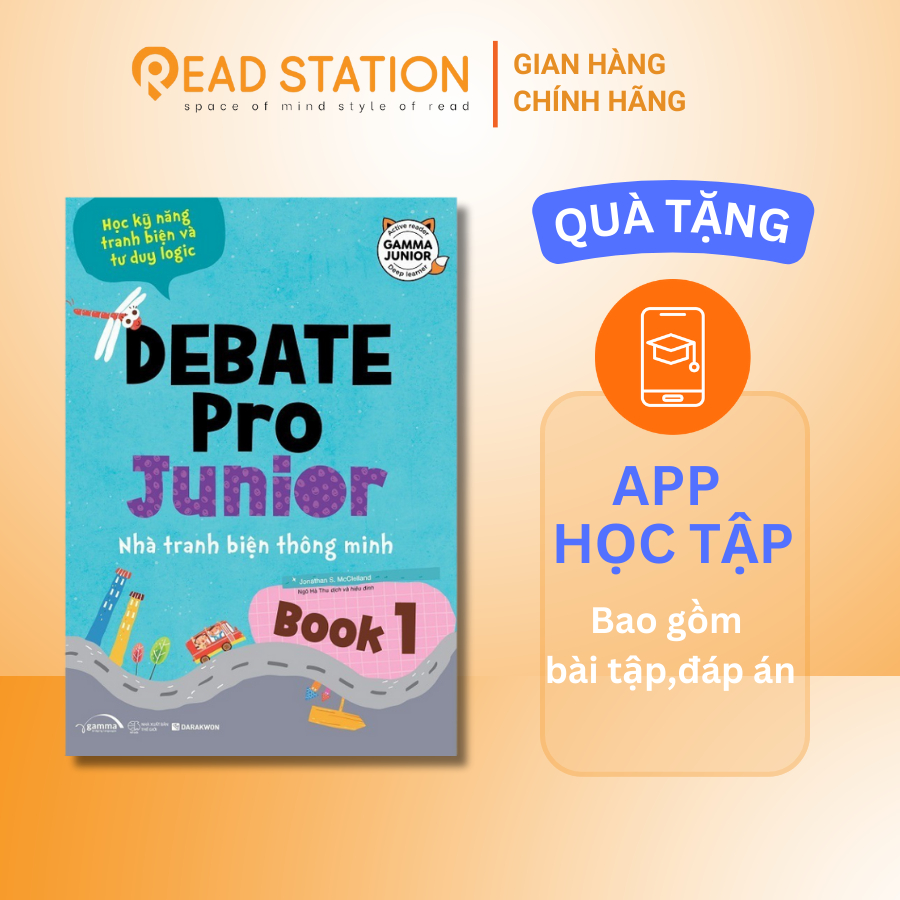 Sách: Debate Pro Junior - Nhà Tranh Biện Thông Minh Book 1 (Học kỹ năng tranh biện và tư duy logic)