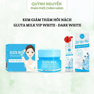 Kem khử thâm nách Gluta Milk Thái Lan (mua 1 tặng 1) VIP White
