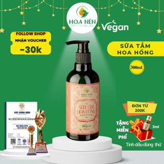 Sữa Tắm Hoa Hồng 300ml- Hoa Nén - Vegan - Làm sạch, d.ưỡng ẩm, gi.úp làn da tươi trẻ, sáng mịn