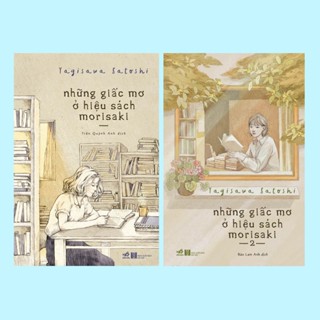 Sách - COMBO Những giấc mơ ở hiệu sách Morisaki (Trọn bộ 02 tập) (Yagisawa Satoshi) (Nhã Nam)