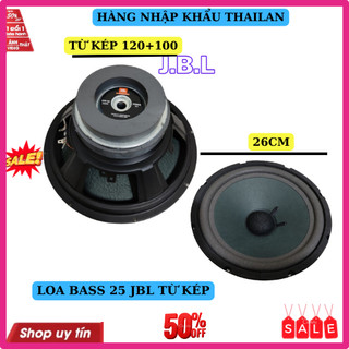 Loa bass 25 jbl từ kép chất hay-giá 1 chiếc