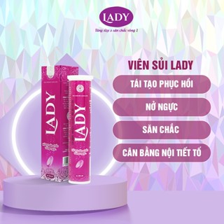 [MUA 3 TẶNG 1] Viên sủi nở ngực LADY  tăng v1 săn chắc an toàn, Tăng Cường Nội Tiết Tố Nữ CHÍNH HÃNG