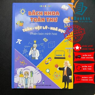 Sách - Bách khoa toàn thư toán lý hóa - Phiên bản hình minh họa
