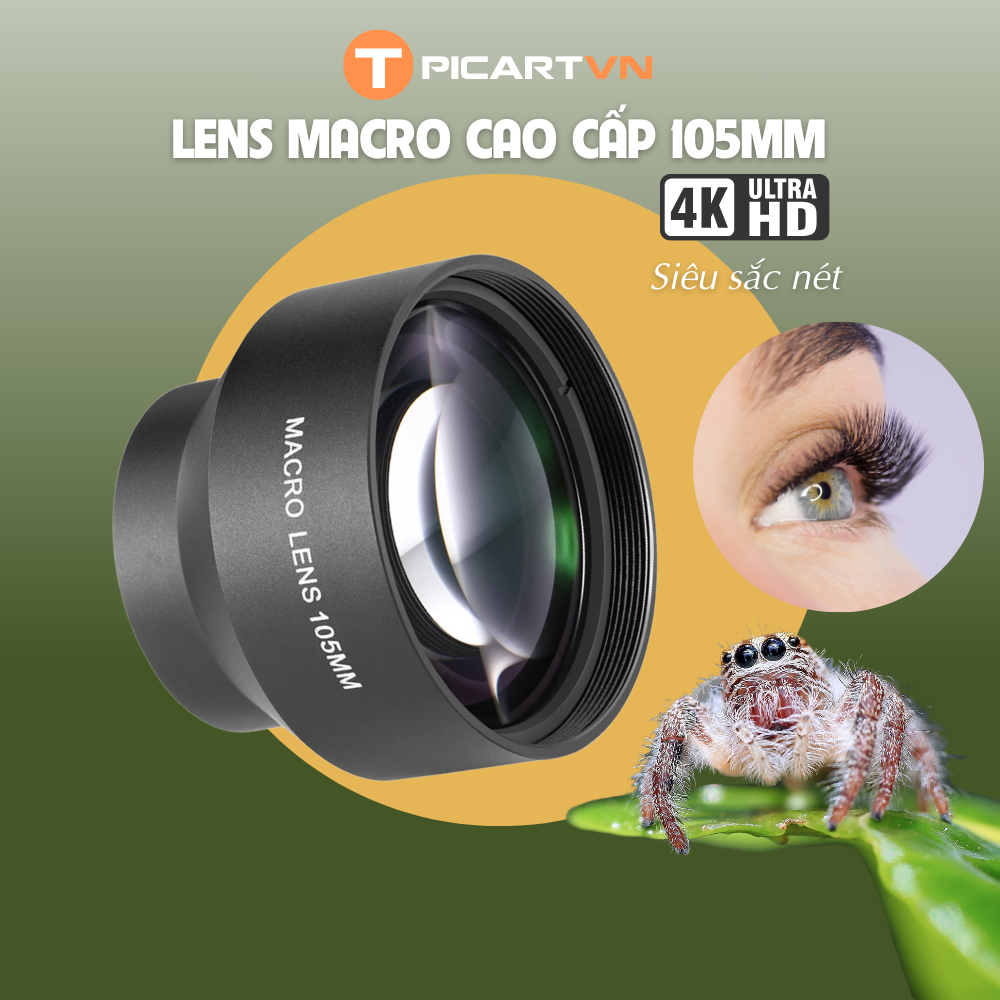 Ống kính, lens macro cao cấp T PICARTVN 105mm, sắc nét, ren 17mm, hình ảnh 4K, chuyên chụp cận cảnh