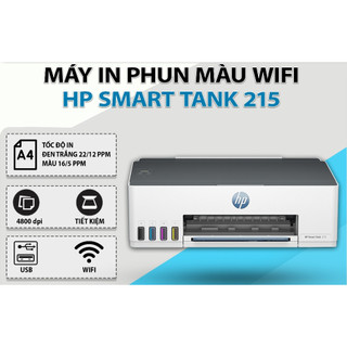 Máy in phun màu hp smart tank 215 in wifi trực tiếp từ điện thoại - hàng hp việt nam