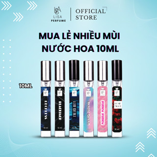 (mua lẻ nhiều mùi) nước hoa lisa perfume chính hãng chiết 10ml nam - nữ thơm lâu 6-8h nhỏ gọn dễ sử dụng.