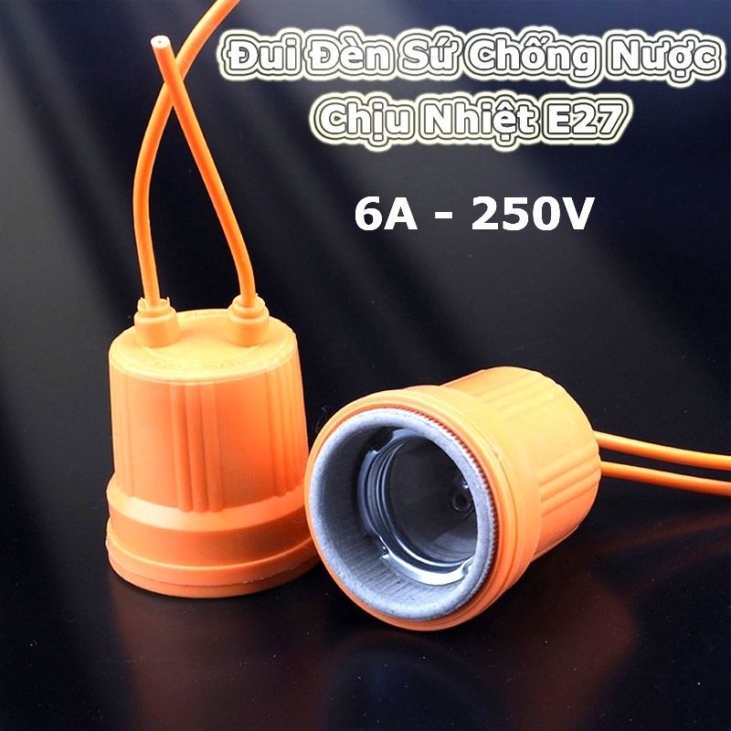 (GIÁ HỦY DIỆT)ĐUI ĐÈN SỨ CHỐNG NƯỚC CAO CẤP E27