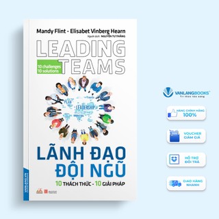 Sách Vanlangbooks - Lãnh Đạo Đội Ngũ