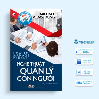 Sách Vanlangbooks - Nghệ Thuật Quản Lý Con Người