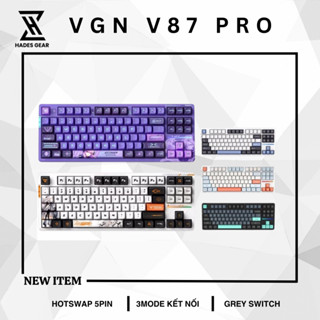 Bàn Phím Cơ VGN V87 Pro, 3 Mode Led RGB Mạch xuôi | Pin 8000mah - Hades.Gear