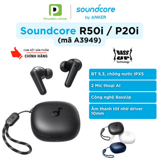 Tai Nghe True Wireless Anker Soundcore R50i / P20i  ( mã A3949 ) | BT 5.3 [ beat Air Mini 2 life ]