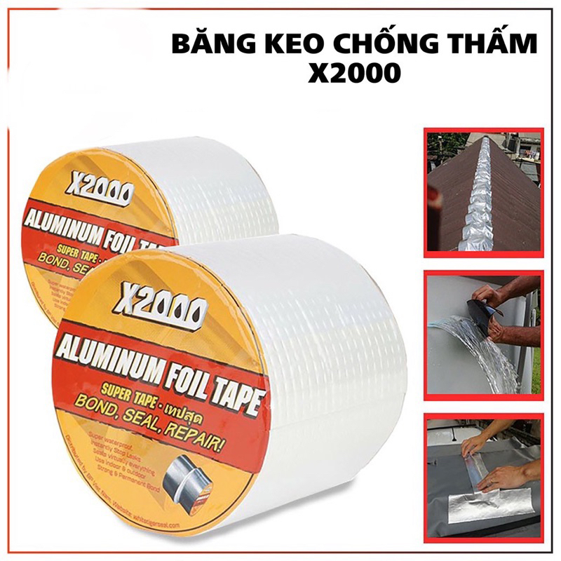 Băng Keo Chống Thấm Dột X2000 Hàng Siêu Kết Dính, Vá Mái Tôn,Trần Nhà Dột