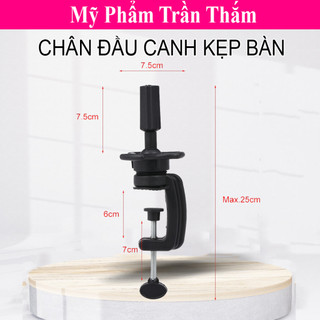 Chân Canh Đứng, Chân Kẹp Bàn , Cố Định Đầu Canh Để Makeup Học Làm Tóc Cơ Bản