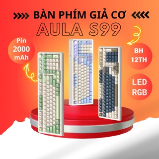 Bàn Phím Không Dây 3 Mode Kết Nối AULA S99  Wireless 2.4G Bluetooth, LED RGB, PIN SẠC, LAYOUT 98 Phím, Bảo Hành 12 Tháng