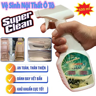 Xịt Vệ Sinh Nội Ngoại Thất Ô Tô Super Clean 500ml, Làm Sạch Khử Mùi Kính, Ghế Da Nỉ Xe Hơi - Kèm Khăn Lau