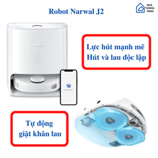 Robot Hút Bụi Lau Nhà Tự Giặt Giẻ Narwal J2