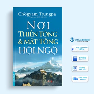 Sách nơi thiền tông và mật tông hội ngộ - văn lang