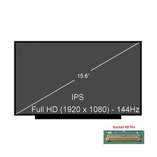  Màn hình laptop 15.6 inch Full HD 40pin 144Hz 120GHZ 144GHZ KO CẢM ỨNG 