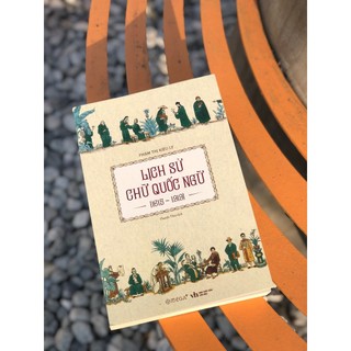 Sách - Lịch Sử Chữ Quốc Ngữ