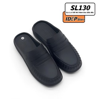  Dép sục lười bít mũi nam  LÙI 1 SIZE  iDEP SL130 đúc EVA siêu nhẹ đi mưa đi làm công sở chống nước 