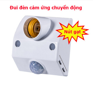 Đuôi đèn cảm ứng chuyển động,đui đèn cảm biến hồng ngoại E27