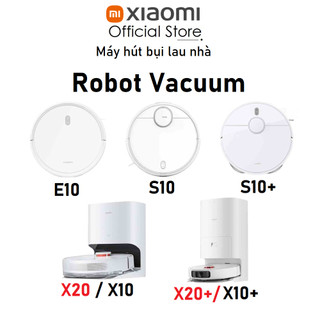 Máy hút bụi lau nhà Xiaomi Robot Vacuum X20 / S10 Plus / S10 / E10 / E5 / X10 / Mop P / Mop - Hàng chính hãng
