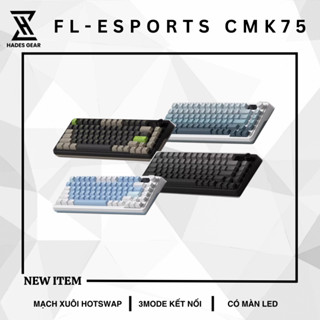 Bàn phím cơ CMK75 Chính Hãng FL Esport, Có màn hình, Led RGB, Mạch xuôi - Hades Gear