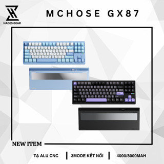 BÀN PHÍM CƠ mchose GX87 3 mode | full phím | nhôm 6063 anode - Hades.Gear