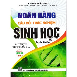 Sách - Ngân hàng câu hỏi trắc nghiệm Sinh (Quyển thượng)(Dùng chung cho các bộ SGK).