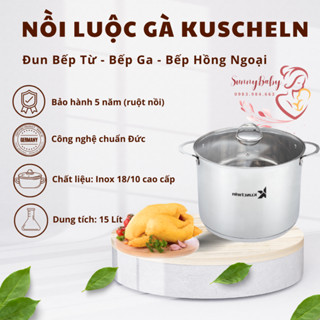 Nồi Inox Luộc Gà Bếp Từ KUSCHELN - Nồi 5 đáy 15L size 30cm - Hàng Tiêu Chuẩn Đức Chính Hãng - Chống Cháy - Giữ Nhiệt