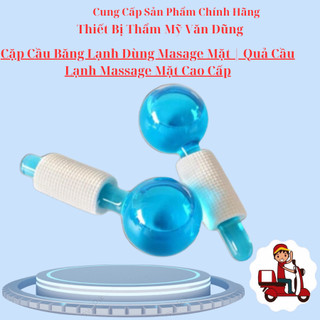 Cặp cầu băng lạnh dùng masage mặt | quả cầu lạnh massage mặt cao cấp