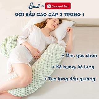 Gối ôm bà bầu cao cấp 2 trong 1 EMA - Thiết kế giúp kê lưng, gác chân, đỡ bụng - Dùng được sau sinh