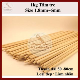 Tăm tre, loại đẹp bào nhẵn, size 1.8mm~6mm, dài 50cm-80cm, làm kẹo bông gòn, handmade ,mô hình, làm diều
