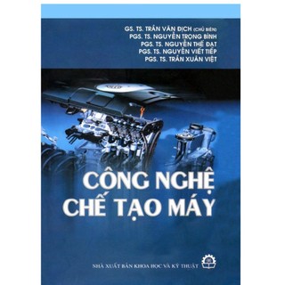 Công nghệ chế tạo máy Trần Văn Địch