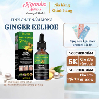 TINH CHẤT LOẠI BỎ NẤM MÓNG GINGER EELHOE 7 NGÀY - NẤM MÓNG LÂU NĂM CŨNG HẾT, CAM KẾT KHÔNG TÁI LẠI