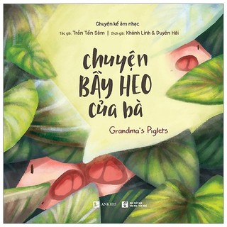 Chuyện bầy heo của bà - Gramma's Piglets - Chuyện kể âm nhạc