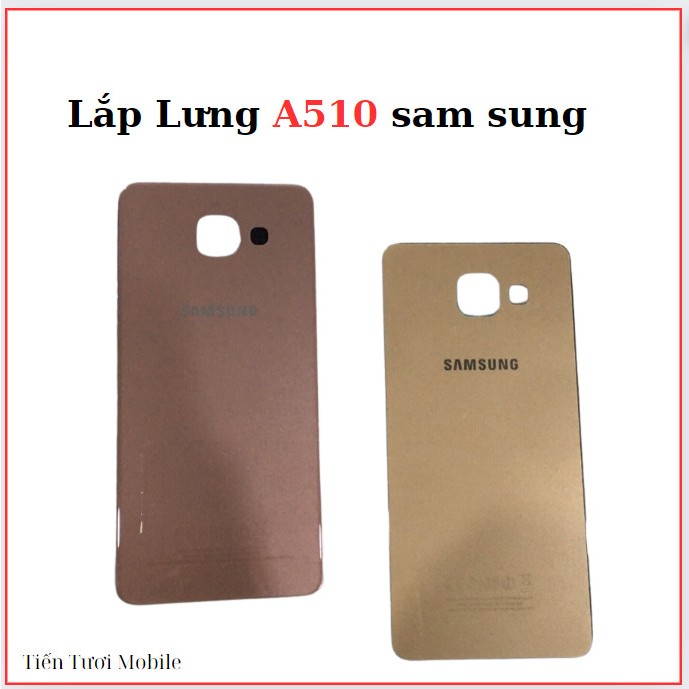 Lắp lưng A510 sam sung,thay thế