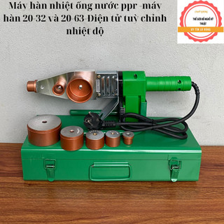 Máy hàn nhiệt ống nước ppr -máy hàn 20-32 và 20-63-Điện tử tuỳ chỉnh nhiệt độ