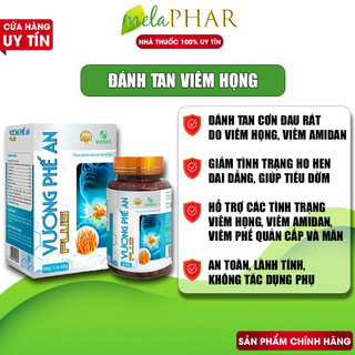 VƯƠNG PHẾ AN Plus chính hãng, Viên uống bổ phế, viêm họng, viêm phế quản, viêm amidan mãn tính