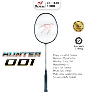 [CHÍNH HÃNG BUBADU] VỢT CẦU LÔNG BUBADU HUNTER 001 siêu phẩm công thủ toàn diện, TẶNG CUỐN CÁN, CƯỚC