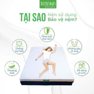 Tấm Bảo Vệ Nệm Chống Thấm Cao Cấp Tatana, Chống Vi Khuẩn, Bụi Bẩn Bám Vào Nệm